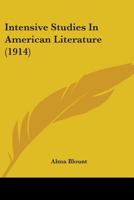 Intensive Studies in American Literature 0548596824 Book Cover