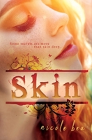 Skin: A Contemporary YA Romance 1680469460 Book Cover