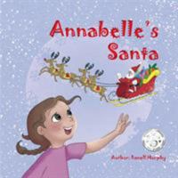 Annabelle's Santa 1937985865 Book Cover