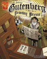 Johann Gutenburg and the Printing Press (Inventions and Discovery) 0736896449 Book Cover