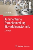 Kommentierte Formelsammlung Bioverfahrenstechnik 366263970X Book Cover
