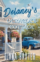 Delaney's Ocracoke Cottage B0GL6NRGCJ Book Cover