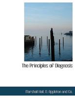 The Principles of Diagnosis 1348029005 Book Cover