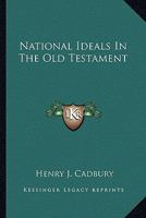 National Ideals In The Old Testament 1015199275 Book Cover