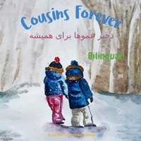Cousins Forever - Cugine per sempre: Α bilingual children's book in Italian and English B09CRTXN55 Book Cover