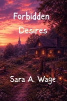 Forbidden Desires (Love Doesn't Judge) B0H1BQP1FQ Book Cover