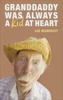 Granddaddy was Always a Kid at Heart 160462633X Book Cover