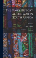 The Times History Of The War In South Africa, 1899-1902; Volume 4 1340877902 Book Cover