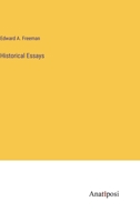 Historical Essays 1240149417 Book Cover