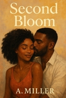 Second Bloom B0FTL2BPP7 Book Cover