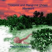 Tidepool and Mangrove Shoals Murmurs 1974309053 Book Cover