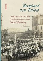 Deutschland und die Mächte vor dem Krieg 3958010830 Book Cover