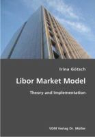 Libor Market Model 3865507018 Book Cover