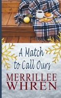 A Match to Call Ours 1944773258 Book Cover