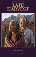 Late Harvest (The Cape Town Series) B0GRW8GFV1 Book Cover