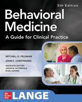 Behavioral Medicine a Guide for Clinical Practice 5th Edition 0071438602 Book Cover