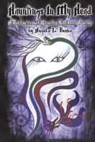 Hauntings in My Head: A Collection of Ghostly Southern Poetry 1442167300 Book Cover