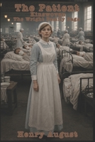 The Patient: Kinswoven: The Wright Family Saga B0H1BLQ7GQ Book Cover
