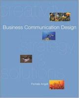 Business Communication Design: Creativity, Strategies, Solutions with PowerWeb and BComm Skill Booster 0072859857 Book Cover