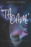 TA CAM' (French Edition) B0GMW3Z391 Book Cover