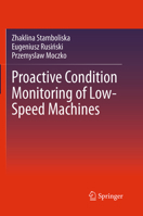 Proactive Condition Monitoring of Low-Speed Machines 3319104934 Book Cover