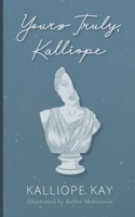 Yours Truly, Kalliope 1959373099 Book Cover