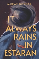 It Always Rains in Estaran B0G1YRQMFL Book Cover