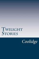 Twilight Stories 1514282135 Book Cover