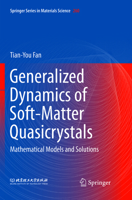 Generalized Dynamics of Soft-Matter Quasicrystals: Mathematical Models and Solutions 9811049491 Book Cover