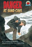 Danger at Sand Cave (On My Own History) 1575053799 Book Cover