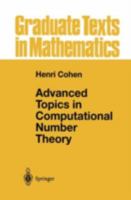 Advanced Topics in Computional Number Theory (Graduate Texts in Mathematics) 1461264197 Book Cover