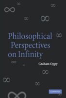 Philosophical Perspectives on Infinity 0521108098 Book Cover