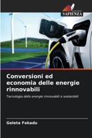 Conversioni ed economia delle energie rinnovabili: Tecnologia delle energie rinnovabili e sostenibili 6206290387 Book Cover