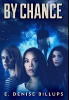 By Chance 4867511951 Book Cover