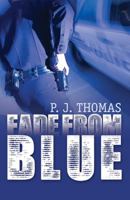 Fade from Blue 1478702435 Book Cover