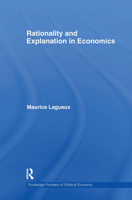 Rationality and Explanation in Economics 0415747465 Book Cover
