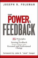 The Power of Feedback: 35 Principles for Turning Feedback from Others into Personal and Professional Change 0471998206 Book Cover