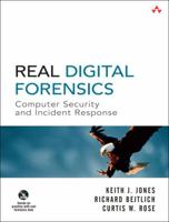 Real Digital Forensics: Computer Security and Incident Response 0321240693 Book Cover