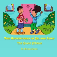 The Adventures of Jr. and Lulu 1312498021 Book Cover