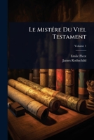 Le MistÃ(c)re Du Viel Testament (French Edition) 102371227X Book Cover