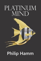 Platinum Mind 1500646067 Book Cover