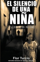 El Silencio de una Ni?a : Esclava de un Infierno 1098303474 Book Cover