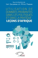 Utilisation des données probantes dans les politiques et dans la pratique: Leçons d'Afrique (Harmattan Sénégal) (French Edition) 2343246165 Book Cover