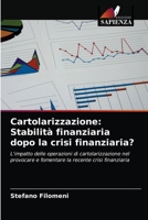 Cartolarizzazione: Stabilit� finanziaria dopo la crisi finanziaria? 6203133280 Book Cover