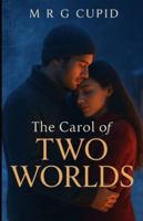 The Carol of Two Worlds B0G5GF24PM Book Cover