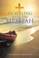 Traveling with the Messiah 1498495540 Book Cover