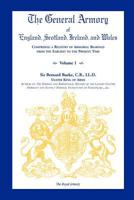 The General Armory of England, Scotland, Ireland, and Wales; Comprising a Registry of Armorial Bearings from the Earliest to the Present Time. with a Supplement. Reprint of the Last Edition of 1884. i 0806349484 Book Cover