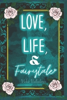 Love, Life, and Fairytale B0C2RW1S2N Book Cover