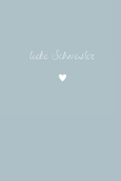 Liebe Schwester: Dankbarkeitsbuch A5 - Persönliches Geschenk für die Beste Schwester der Welt I Buch zum Ausfüllen & Gestalten I Auf ei B08PM5ZG9T Book Cover