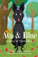 Ava and Blue: A Story of Friendship 1087992060 Book Cover